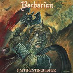 Barbarian (ITA) : Faith Extinguisher